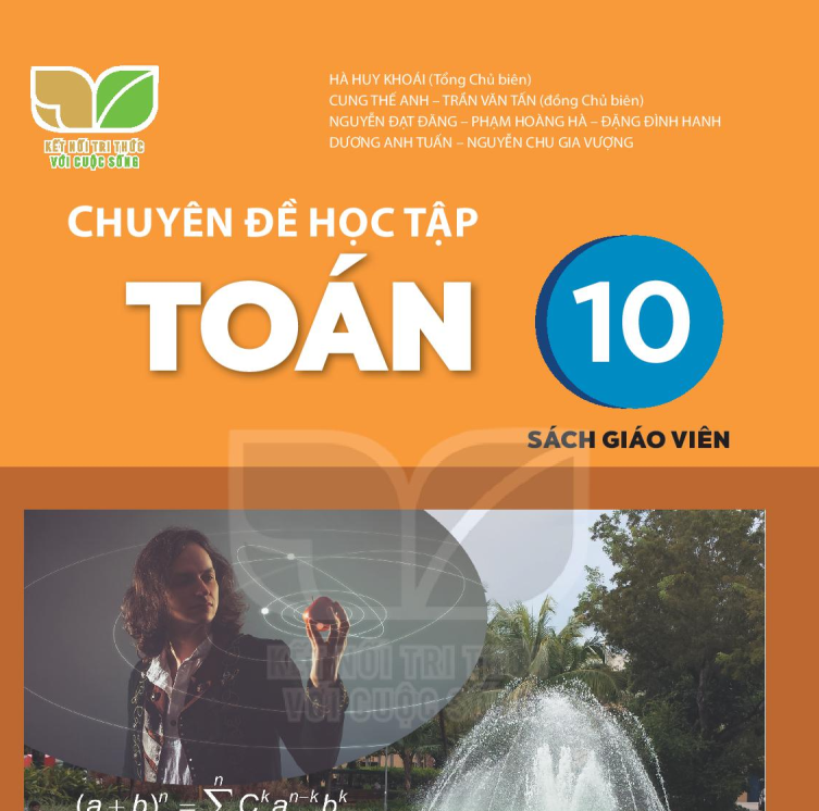 SÁCH GIÁO VIÊN TOÁN 10 CHUYÊN ĐỀ HỌC TẬP KẾT NỐI TRÍ THỨC Miễn phí